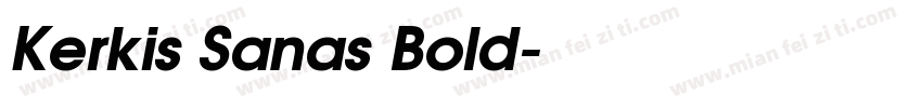 Kerkis Sanas Bold字体转换
